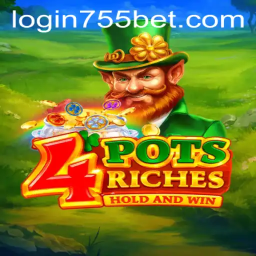 Unlock the Thrills of 4potsriches with 755bet PH Login