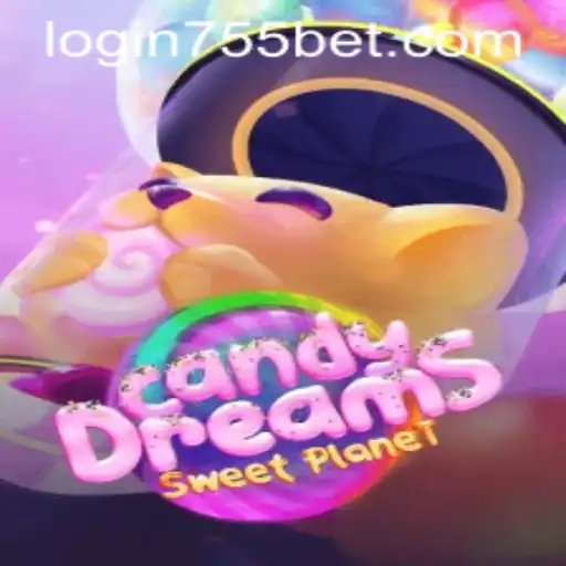 CandyDreams Game Exploration and the Rise of 755bet PH Login