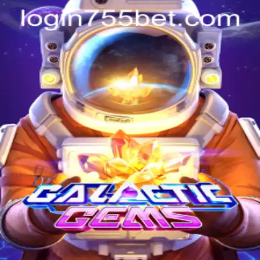 Exploring GalacticGems and the 755bet PH Login
