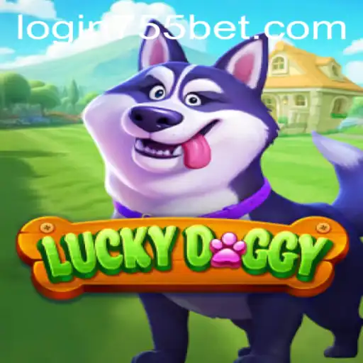 Exploring the Thrills of LuckyDoggy and Navigating 755bet PH Login