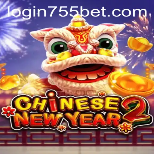 Exploring the Exciting Features of CHINESENEWYEAR2 and How to Access It Through 755bet PH Login