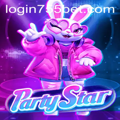 Exploring the Thrills of PartyStar and Navigating 755bet PH Login